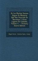 De Los Muchos Sucesos Dignos De Memoria Que Han Ocurrido En Barcelona Y Otros Lugares De Cataluña, Volume 4...