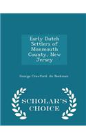 Early Dutch Settlers of Monmouth County, New Jersey - Scholar's Choice Edition