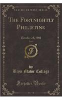 The Fortnightly Philistine, Vol. 9: October 25, 1902 (Classic Reprint)