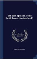 Die Bilin-sprache. Texte [with Transl.]. (wörterbuch)