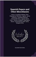 Spanish Papers and Other Miscellanies: Letter of Jonathan Oldstyle, Gent. Biographical Sketches. Captain James Lawrence. Lieutenant Burrows. Commander Perry. Captain David Poter. Thomas C