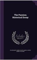 Passion; Historical Essay