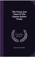 Terms And Tenor Of The Clayton-bulwer Treaty