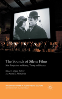 Sounds of Silent Films