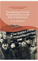 Making of Jewish Revolutionaries in the Pale of Settlement