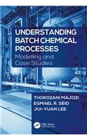 Understanding Batch Chemical Processes