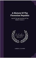 A History Of The Florentine Republic