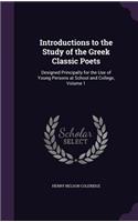 Introductions to the Study of the Greek Classic Poets
