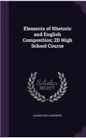 Elements of Rhetoric and English Composition; 2D High School Course