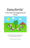 DaisySmile - In the Valley with Meggy Moo and Friends