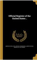 Official Register of the United States ..
