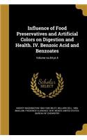 Influence of Food Preservatives and Artificial Colors on Digestion and Health. IV. Benzoic Acid and Benzoates; Volume no.84