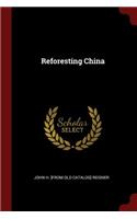 Reforesting China