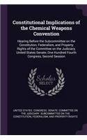 Constitutional Implications of the Chemical Weapons Convention