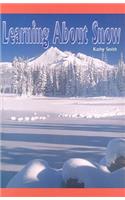 Learning about Snow: (Rosen Science)