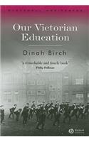 Our Victorian Education