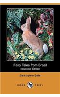 Fairy Tales from Brazil (Illustrated Edition) (Dodo Press)