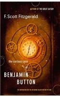 Curious Case of Benjamin Button: The Inspiration for the Upcoming Major Motion Picture: The Inspiration for the Major Motion Picture(English)