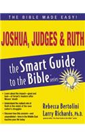 Joshua, Judges and   Ruth: (The Smart Guide to the Bible Series)