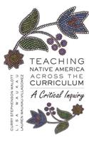 Teaching Native America Across the Curriculum