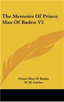 The Memoirs of Prince Max of Baden V2