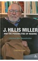 J. Hillis Miller and the Possibilities of Reading