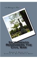 Sacramento Remembers The Civil War