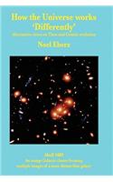 How the Universe Works 'Differently'