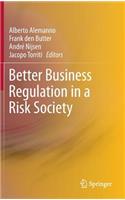 Better Business Regulation in a Risk Society