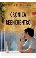 Cronica de Un Reencuentro: (Spanish)