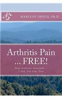 Arthritis Pain ... FREE!