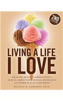 Living a Life I Love, Second Edition