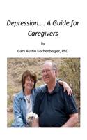 Depression- A Guide for Caregivers