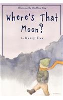 Where's That Moon?