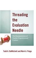 Threading the Evaluation Needle