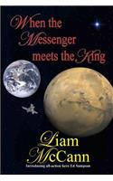 When the Messenger meets the King