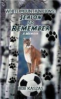 White Mountain Lions: Season to Remember: A Memoir