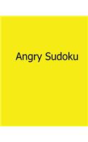 Angry Sudoku: Easy to Read, Large Grid Sudoku Puzzles(English)