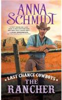 Last Chance Cowboys: The Rancher