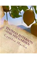 Thomas Jefferson and His Garden