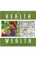 Health Over Wealth