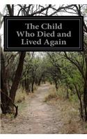 The Child Who Died and Lived Again