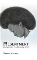 Resentment