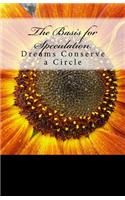 The Basis for Speculation: Dreams Conserve a Circle