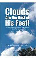 Clouds Are the Dust of His Feet!