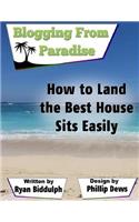 How to Land the Best House Sits Easily