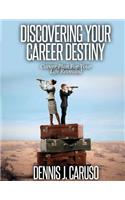 Discovering Your Career Destiny