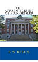 Apprenticeship of Rick Geisler