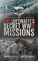 Luftwaffe's Secret WWII Missions