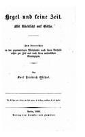 Hegel und seine Zeit, Mit Rucksicht auf Göthe